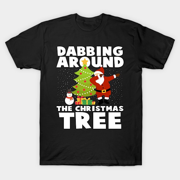 Santa Dabbing Around The Christmas Tree Funny Xmas Gift T-Shirt by salemstore